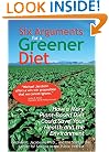 Six Arguments for a Greener Diet: How a Plant-based Diet Could Save Your Health and the Environment