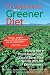 Six Arguments for a Greener Diet: How a Plant-based Diet Could Save Your Health and the Environment