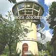 Maisons d�tourn�es : Lieux de vie insolites