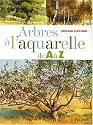 Arbres à l'aquarelle de A à Z : 24 Essences d'arbres étape par étape