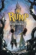 Rump: The True Story of Rumpelstiltskin