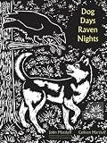 Dog Days, Raven Nights