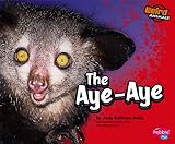 The Aye-Aye (Weird Animals)