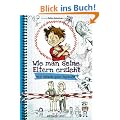 Wie man seine  Eltern erzieht -Mein Katastrophen-Tagebuch