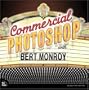 Commercial Photoshop with Bert Monroy