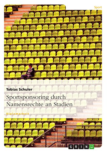 Sportsponsoring durch Namensrechte an Stadien (German Edition)