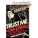 Trust Me, I'm Lying: Confessions of a Media Manipulator