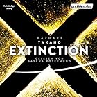 Extinction (






ungekürzt) von Kazuaki Takano Gesprochen von: Sascha Rotermund