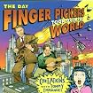 The Day Finger Pickers Took Over the World