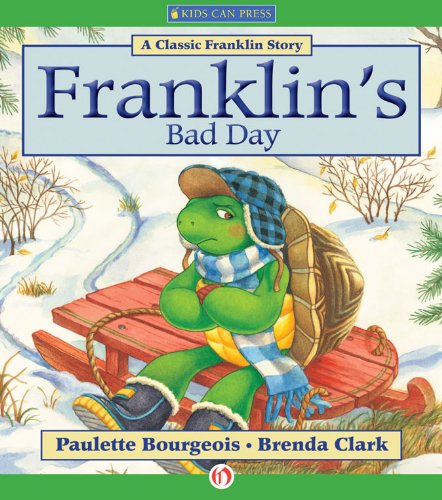 Franklin's Bad Day (Classic Franklin Stories)