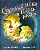 Can`t You Sleep, Little Bear? (Little Favourites)