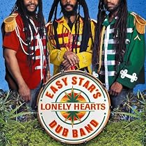 Easy Star's Lonely Hearts Dub Band
