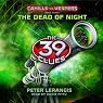 The Dead of Night: The 39 Clues: Cahills vs. Vespers Book 3