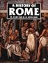 A History of Rome: Down to the Reign of Constantine