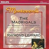 Monteverdi: The Madrigals, Books III, IV, VII, VIII and IX