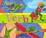 [(If You Were a Verb )] [Author: Michael Dahl] [Jan-2007]
