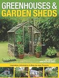 Greenhouses & Garden Sheds: Inspiration, Information & Step by Step Projects 61WddnfCyUL. SL160 Greenhouses & Garden Sheds: Inspiration, Information & Step by Step Projects