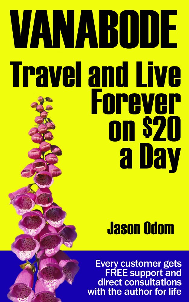 Vanabode happily camp, travel and live forever on $20 a day 3 ...
