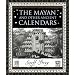 The Mayan and Other Ancient Calendars (Wooden Books)