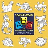 LearntoReadABCswithOceanographyAnimals:PhonicsAlphabetReadingforKids(2DINOSKidsBooks)