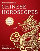 The Handbook of Chinese Horoscopes 6e
