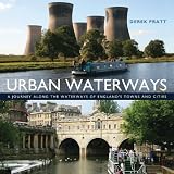 Urban waterways : a window on to the waterways of England's towns and cities
