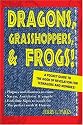 Dragons, Grasshoppers, & Frogs!: A Pocket Guide To The Book Of Revelation For Teenagers And Newbies!