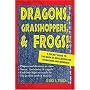 Dragons, Grasshoppers, & Frogs!: A Pocket Guide To&hellip by Jerry L. Parks