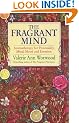 The Fragrant Mind: Aromatherapy for Personality, Mind, Mood and Emotion