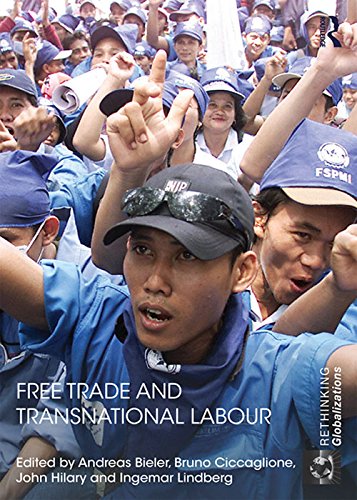 Free Trade and Transnational Labour (Rethinking Globalizations)