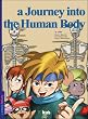 A Journey into the Human Body, Volume 1 (Everyday Science series)