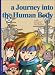 A Journey into the Human Body, Volume 1 (Everyday Science series)