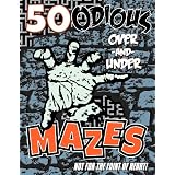 50 Odious Over-and-Under Mazes