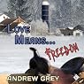 Love Means Freedom