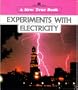 Experiments With Electricity (New True Books: Science (Paperback))