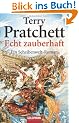 Echt zauberhaft: Ein Scheibenwelt-Roman