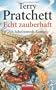 Echt zauberhaft: Ein Scheibenwelt-Roman