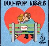 Doo-Wop Kisses, Volume One