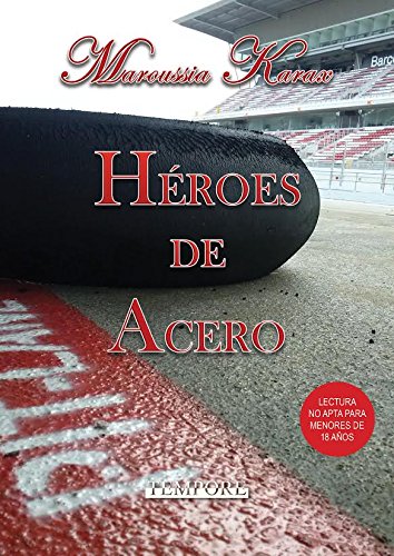 Héroes de Acero (Spanish Edition)