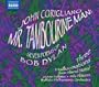 Corigliano: Mr. Tambourine Man; Seven Poems of Bob Dylan; Three Hallucinations
