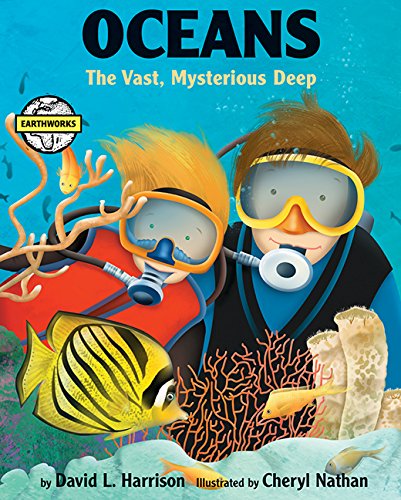Oceans: The Vast, Mysterious Deep (Earth Works)