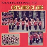 MARCHING WITH THE GRENADIER GUARDS CD