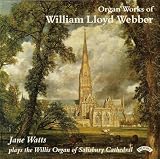William Lloyd Webber - Organ Works/ The Organ of Salisbury Cathedral