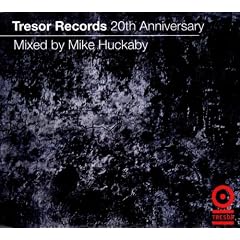 Mixed By Mike Huckaby : Tresor Records 20th Anniversary