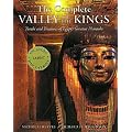 The Complete Valley of the Kings: Tombs and Treasures of Egypt's Greatest Pharaohs
