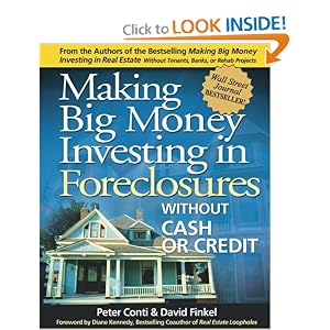 Making Big Money Investing in Foreclosures: Without Cash or Credit