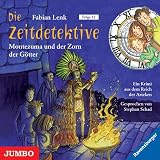 Die Zeitdetektive 12 - Montezuma und der Zorn der G&ouml;tter: Ein Krimi aus dem Reich der Azteken - Fabian Lenk