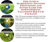 The Guru's Marketing, Success Principles and Inner Game for Snowshoeing Vacations Biz 3 CD Package