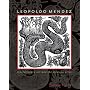 Leopoldo Mendez: Revolutionary Art and the Mexican Print (Joe R. and Teresa Lozano Long Series in Latin American and Latino Art and Culture)