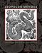 Leopoldo Mendez: Revolutionary Art and the Mexican Print (Joe R. and Teresa Lozano Long Series in Latin American and Latino Art and Culture)